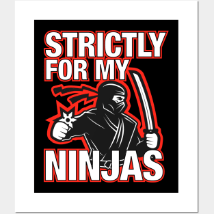 Strictly For My Ninjas Posters and Art